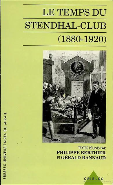 Le Temps du Stendhal-club (1880-1920)
