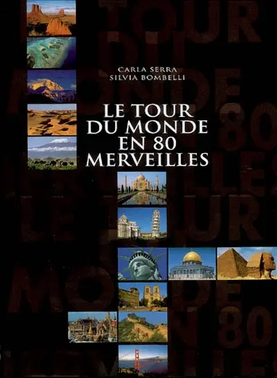 Le tour du monde en 80 merveilles