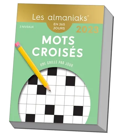 Mots croisés : une grille par jour, 3 niveaux : en 365 jours, 2023