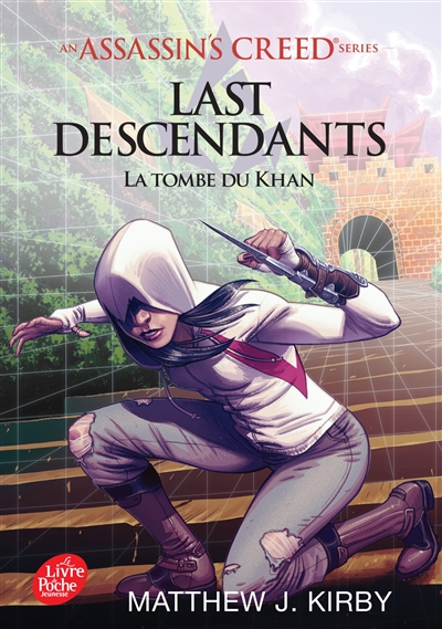 Last descendants : Assassin's creed. Vol. 2. La tombe du Khan