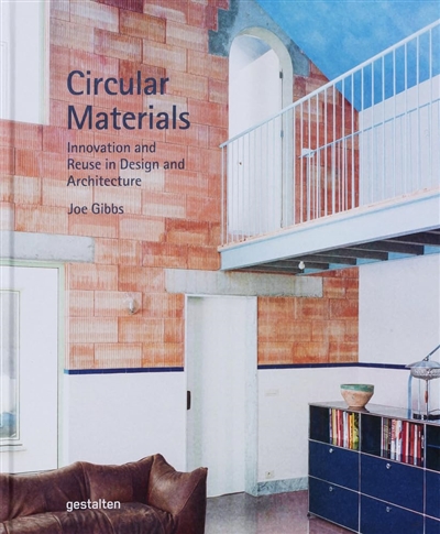 Circular materials : innovation and reuse in design and architecture
