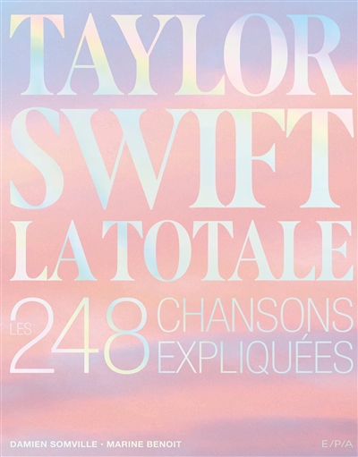La totale Taylor Swift