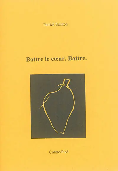 Battre le coeur, battre : journal
