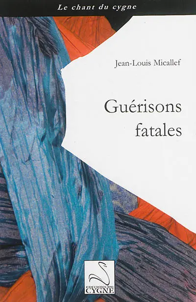 Guérisons fatales