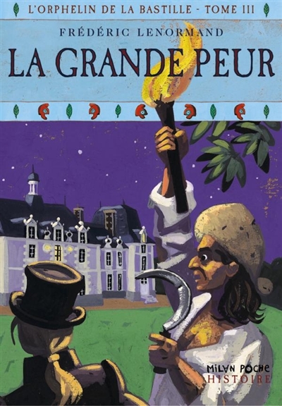 L'orphelin de la Bastille- 3.la grande peur *