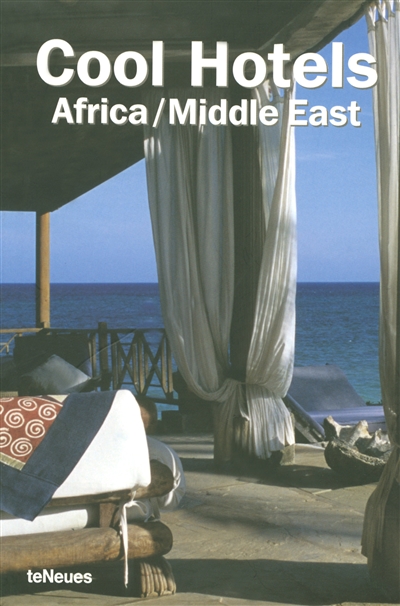 Cool hotels Africa Middle East