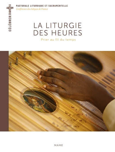 La liturgie des heures :...