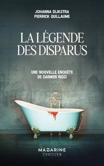 Carmen Ricci. La légende des disparus : une nouvelle enquête de Carmen Ricci