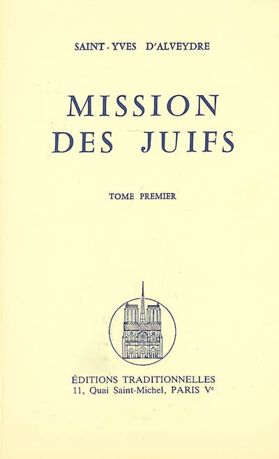 Mission des Juifs. Vol. 1