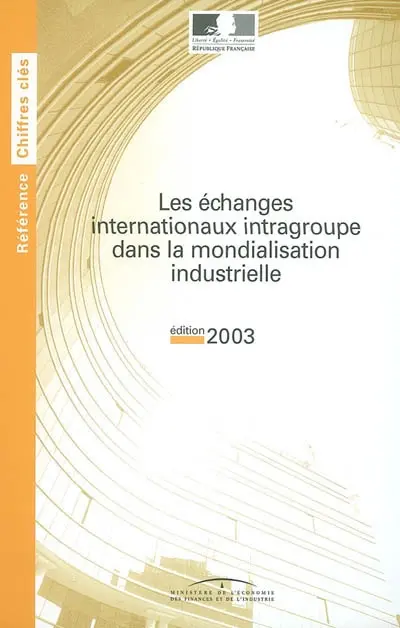 Les échanges internationaux intragroupe dans la mondialisation industrielle