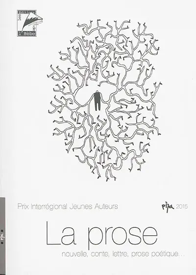 La prose : textes primés, remarqués et publiés