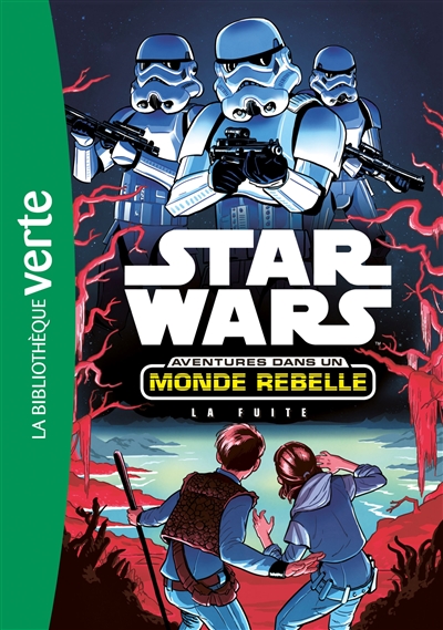 Star Wars : aventures dans un monde rebelle. Vol. 1. La fuite