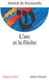 L'arc et la flèche :...