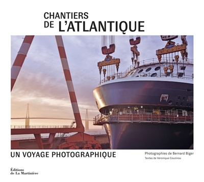 chantiers de l'atlantique : un voyage photographique