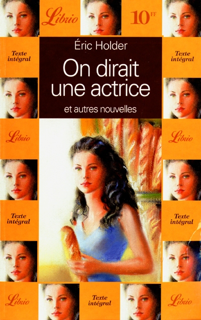 On dirait une actrice et autres nouvelles