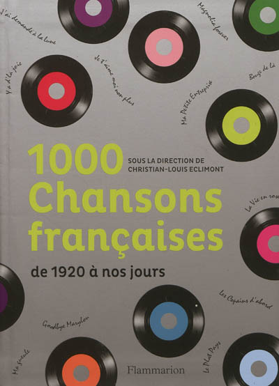 1.000 chansons françaises : de 1920 à nos jours