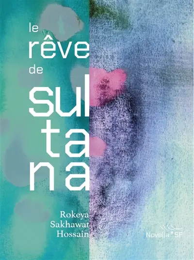 Le rêve de Sultana