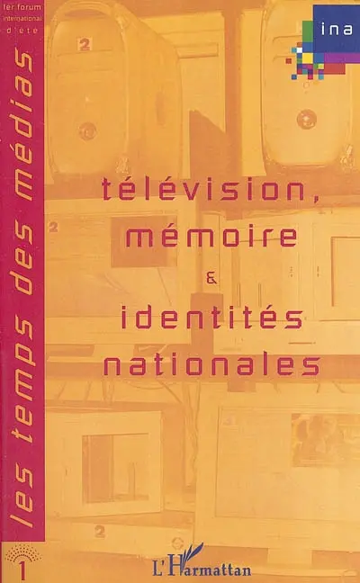 Télévision, mémoire et identités nationales