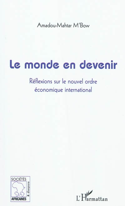 Le monde en devenir : réflexions sur le nouvel ordre économique international