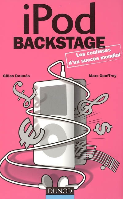 iPod Backstage : les coulisses d'un succès