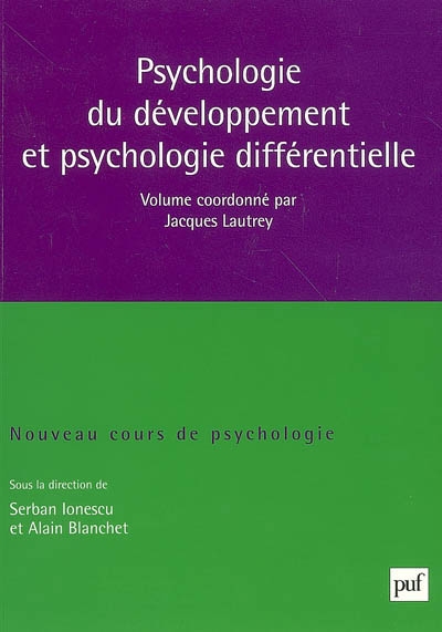 Nouveau cours de psychologie. Vol. 3. Psychologie du développement et psychologie différentielle