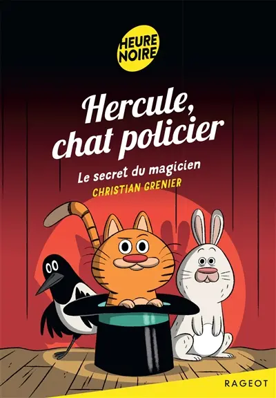Hercule, chat policier. Le secret du magicien