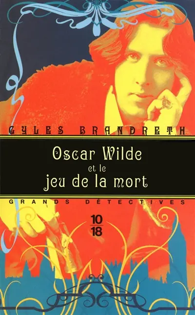 Oscar Wilde et le jeu de la mort