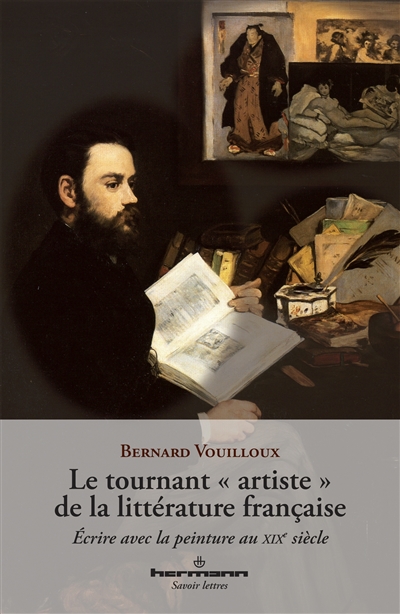 Le tournant artiste de la littérature française : écrire avec la peinture au XIXe siècle