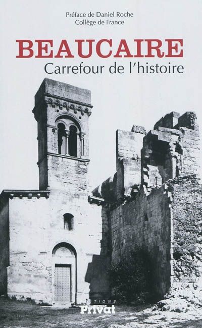 Beaucaire, carrefour de l'histoire