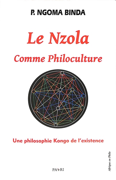 Le nzola comme philoculture : une philosophie kongo de l'existence