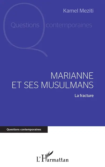 Marianne et ses musulmans : la fracture