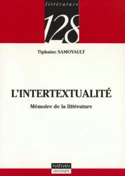 L'intertextualité : mémoire de la littérature