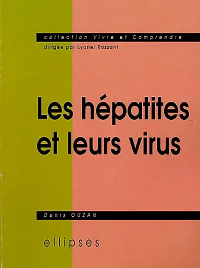 Les hépatites et leurs virus
