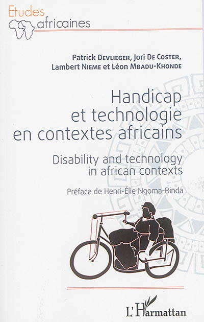 Handicap et technologie en contextes africains. Disability and technology in African contexts