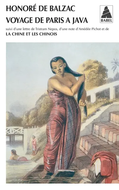 Voyage de Paris à Java. La Chine et les Chinois