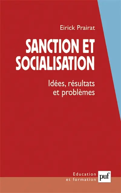 Sanction et socialisation : idées, résultats et problèmes