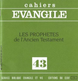 Cahiers Evangile, n° 43. Les prophètes de l'Ancien Testament