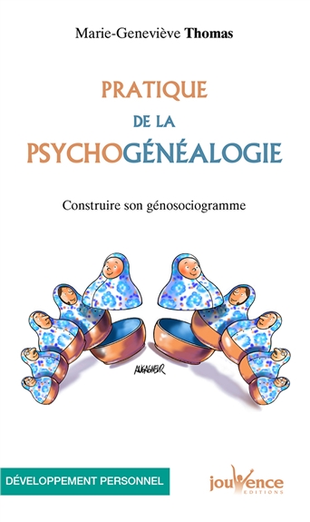 Pratique de la psychogénéalogie : construire son génosociogramme