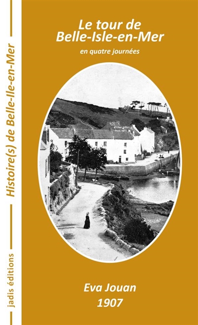 Le tour de Belle-Isle-en-Mer : en quatre journées : 1907