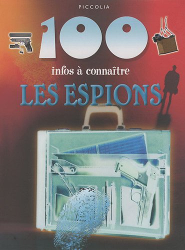 100 Infos A Connaitre Les Espions