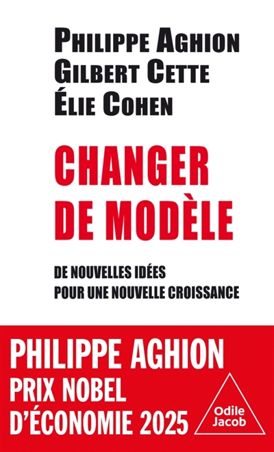 Changer de modèle : de nouvelles idées pour une nouvelle croissance