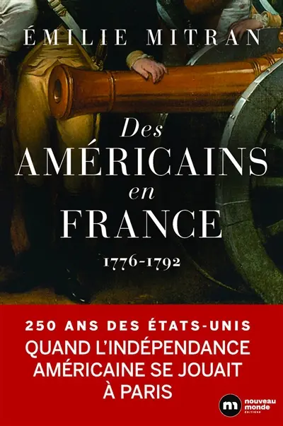 Des Américains en France : 1776-1792