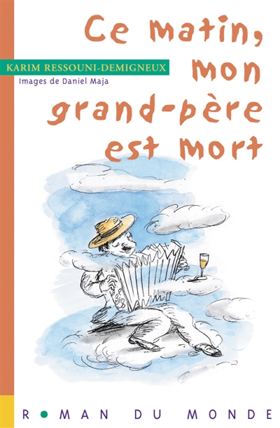 Ce matin, mon grand-père est mort