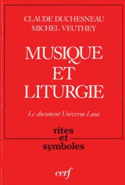 Musique et liturgie : le document Universa Laus