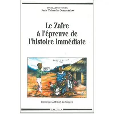 Le Zaïre à l'épreuve de l'histoire immédiate : hommage à Benoît Verhaegen