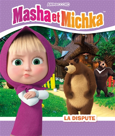 Masha et Michka. La dispute