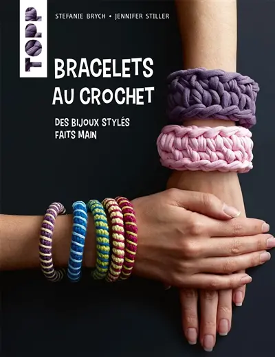 Bracelets au crochet : des bijoux stylés faits main