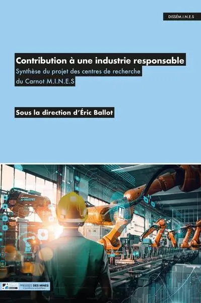 Contribution à une industrie responsable : synthèse du projet des centres de recherche du Carnot MINES