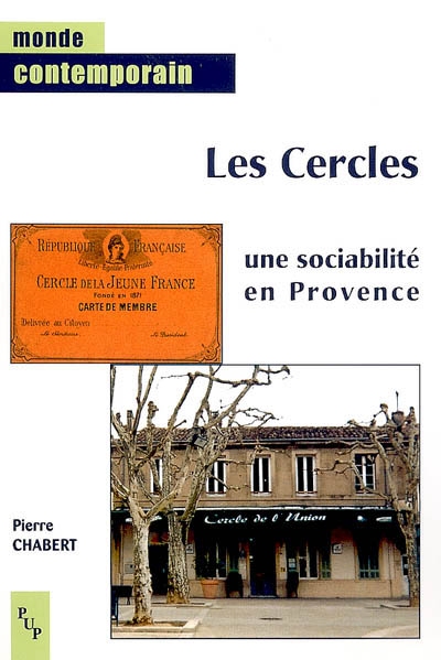 Les cercles, une sociabilité en Provence