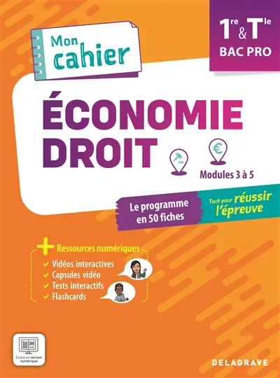 Economie, droit 1re & terminale bac pro : modules 3 à 5 : le programme en 50 fiches, tout pour réussir l'épreuve
